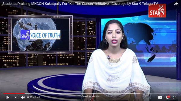 Students Praising ISKCON Kukatpally For “Kill The Cancer” Initiative – Coverage by Star 9 Telugu TV